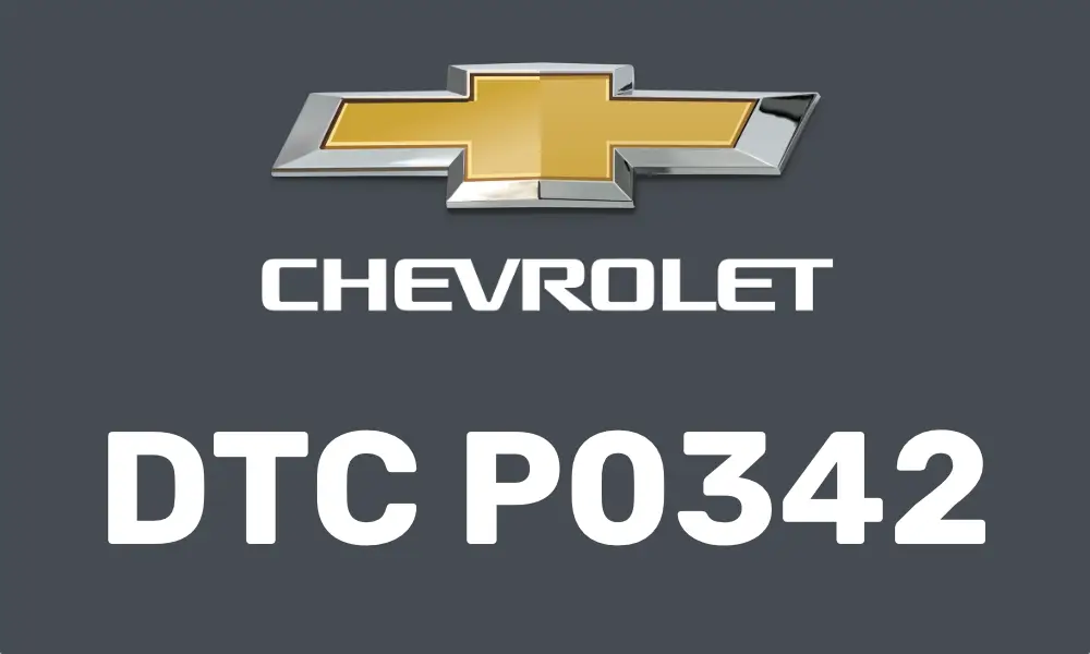 DTC P0342 Chevrolet: Низький рівень сигналу датчика положення розподільного вала DTC P0342 Chevrolet