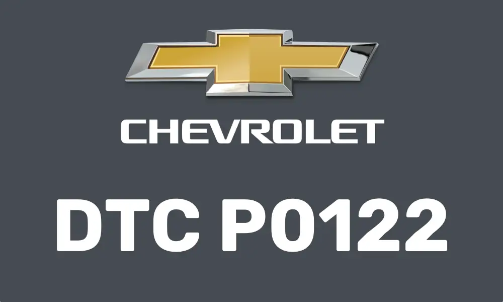DTC P0122 Chevrolet