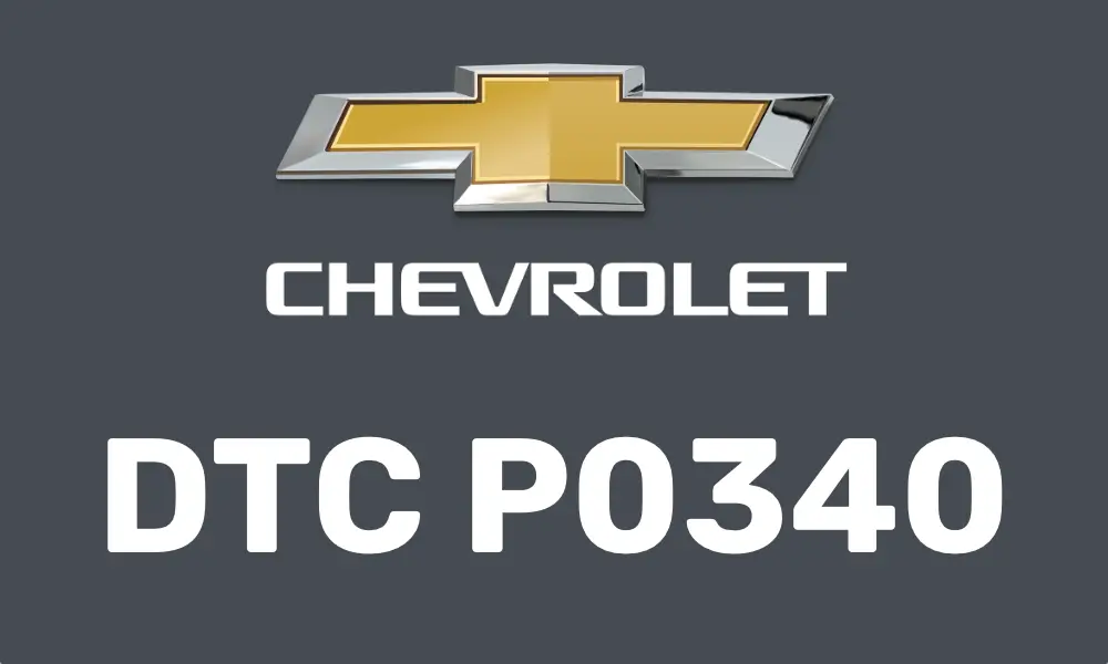 DTC P0340 Chevrolet